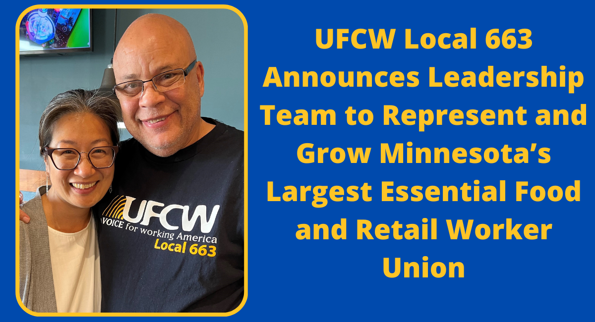 UFCW Local 663 Announces Leadership Team to Represent and Grow Minnesota’s Largest Essential Food and Retail Worker Union (1).png